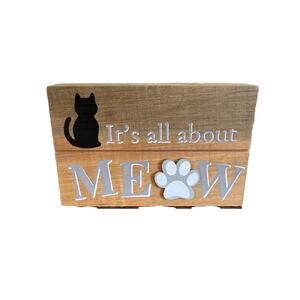 It’s All About Meow Wood Sign Cat Home Decor 7 Inches Wide Cat Sign